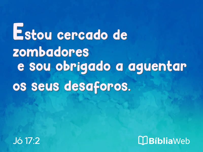 Jó 17:2 em imagem para compartilhar