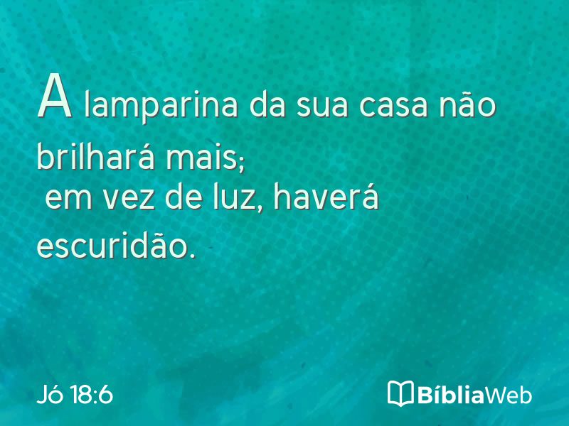 Jó 18:6 em imagem para compartilhar