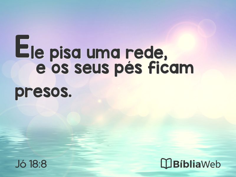 Jó 18:8 em imagem para compartilhar