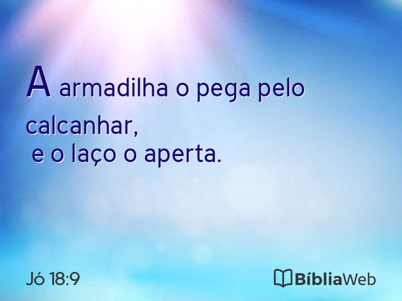 Jó 18:9 em imagem para compartilhar