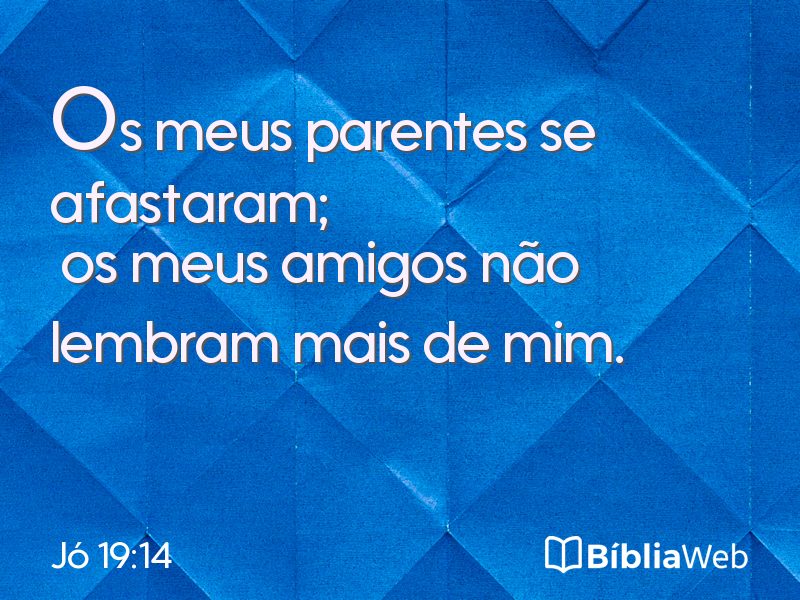 Jó 19:14 em imagem para compartilhar
