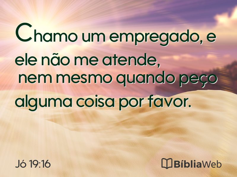 Jó 19:16 em imagem para compartilhar