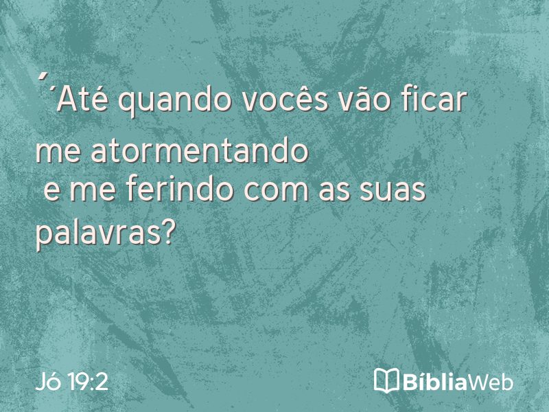 Jó 19:2 em imagem para compartilhar