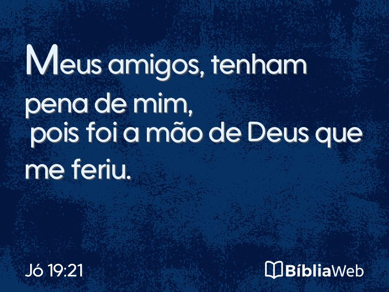 Jó 19:21 em imagem para compartilhar