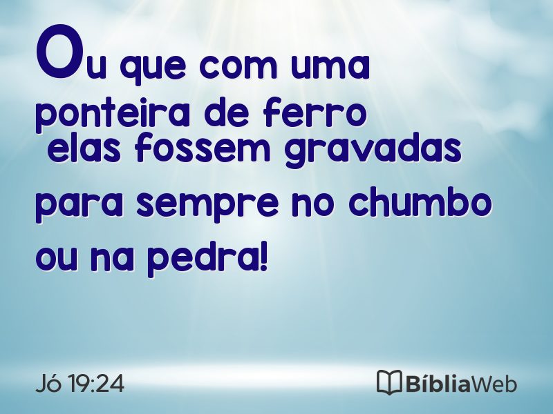 Jó 19:24 em imagem para compartilhar