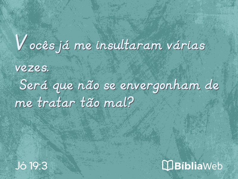 Jó 19:3 em imagem para compartilhar