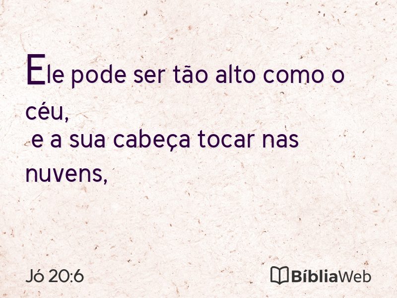 Jó 20:6 em imagem para compartilhar