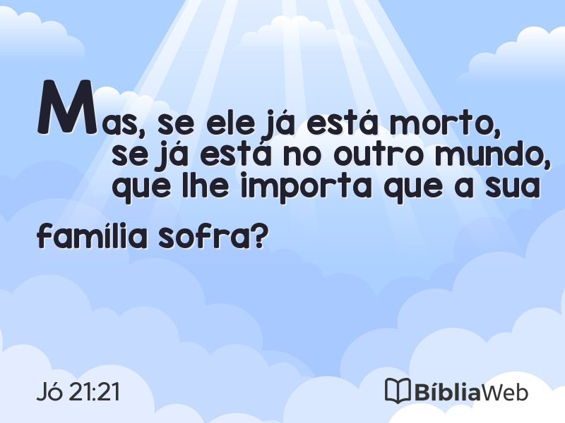 Jó 21:21 em imagem para compartilhar