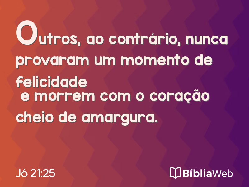 Jó 21:25 em imagem para compartilhar