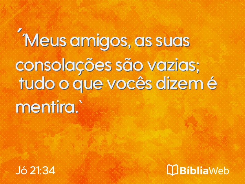 Jó 21:34 em imagem para compartilhar