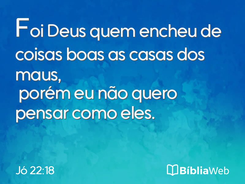 Jó 22:18 em imagem para compartilhar