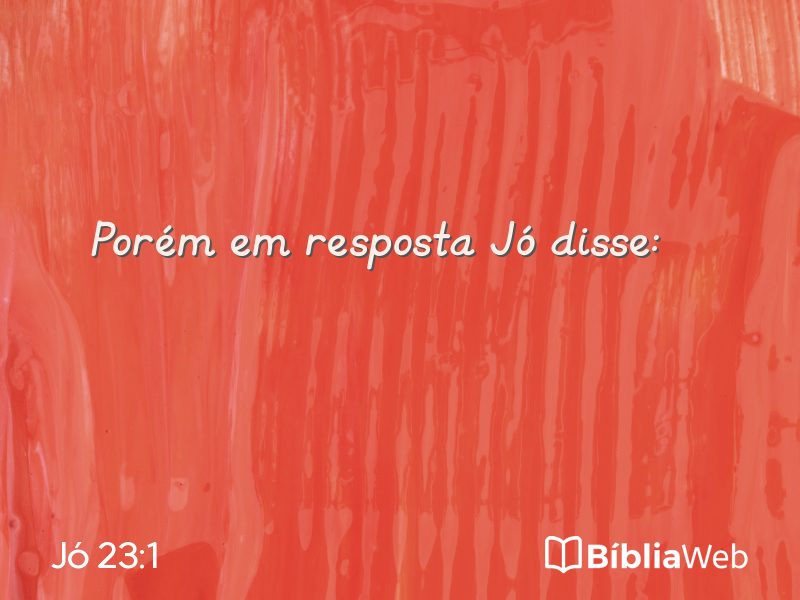Jó 23:1 em imagem para compartilhar