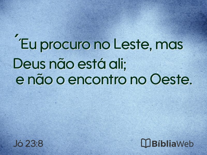 Jó 23:8 em imagem para compartilhar