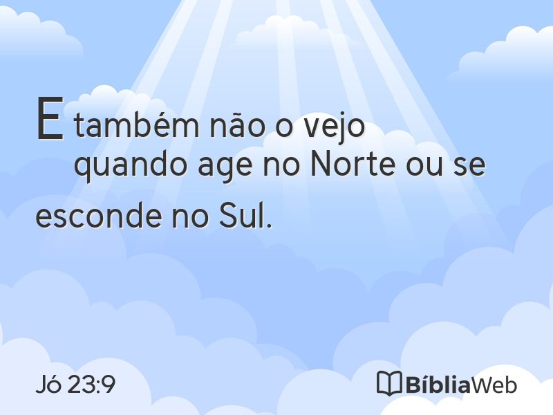 Jó 23:9 em imagem para compartilhar