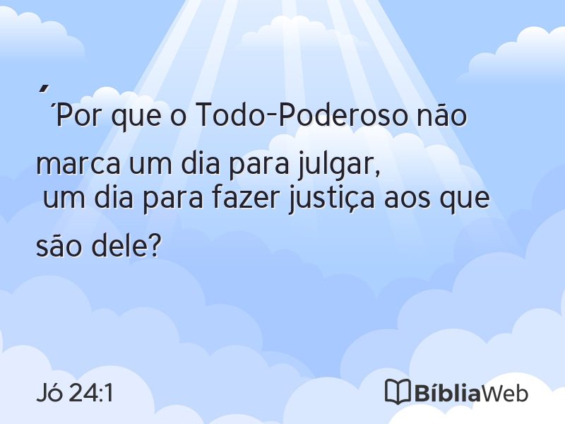 Jó 24:1 em imagem para compartilhar