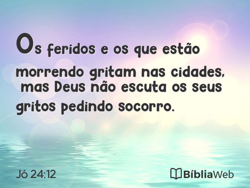 Jó 24:12 em imagem para compartilhar