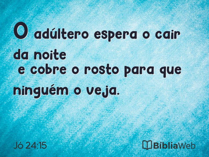 Jó 24:15 em imagem para compartilhar