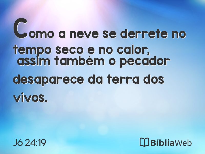 Jó 24:19 em imagem para compartilhar