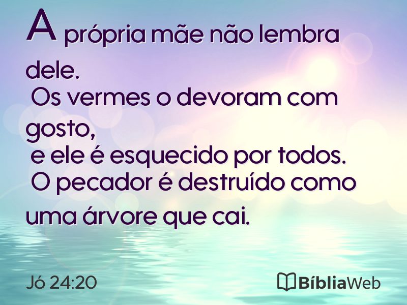 Jó 24:20 em imagem para compartilhar