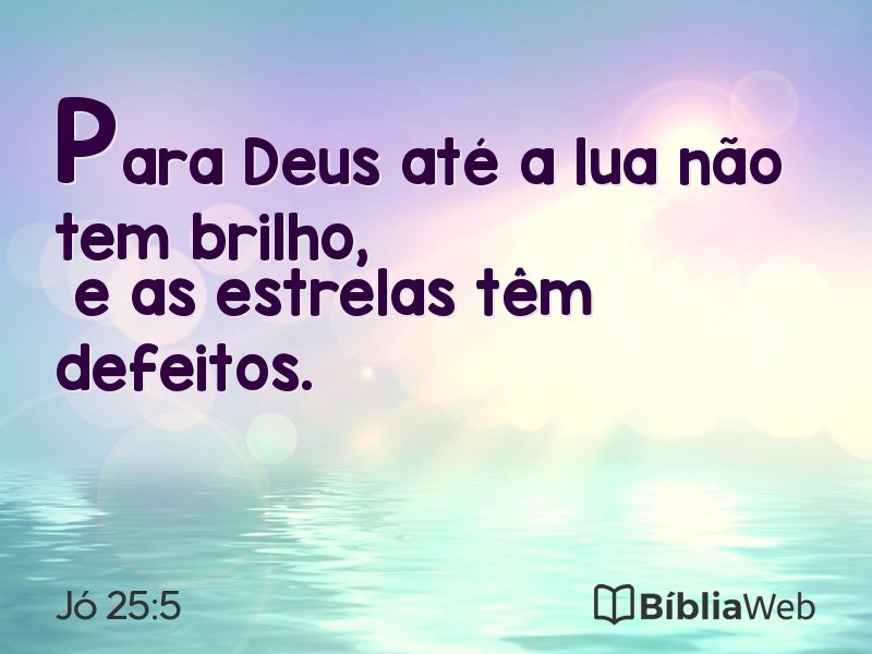 Jó 25:5 em imagem para compartilhar