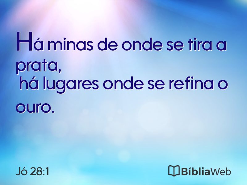 Jó 28:1 em imagem para compartilhar