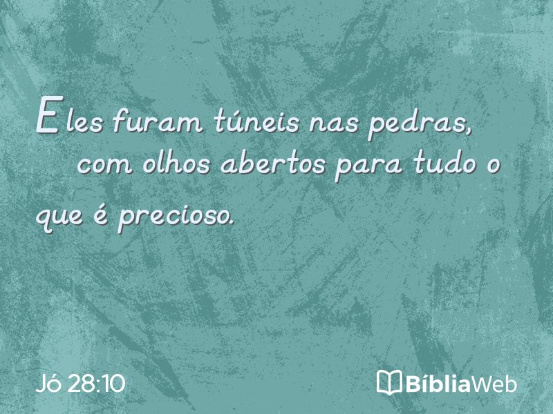 Jó 28:10 em imagem para compartilhar