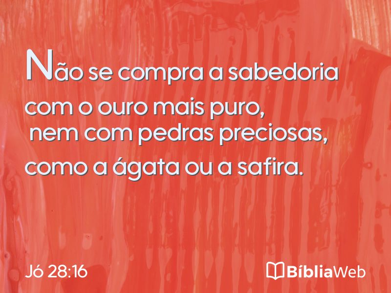 Jó 28:16 em imagem para compartilhar