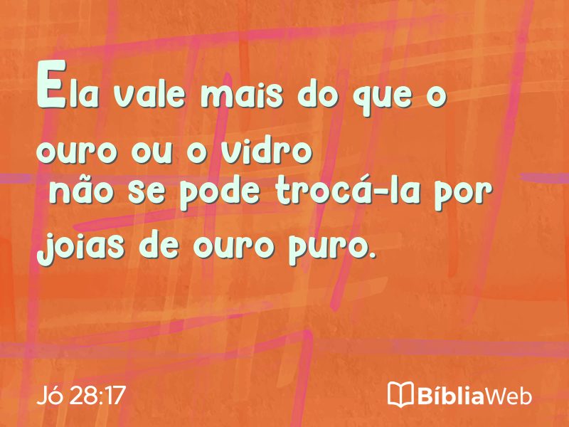 Jó 28:17 em imagem para compartilhar