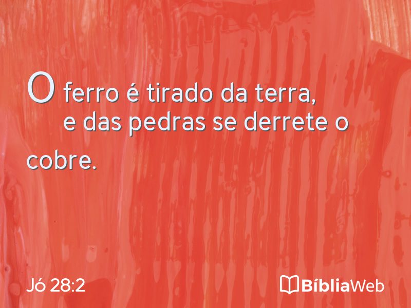 Jó 28:2 em imagem para compartilhar