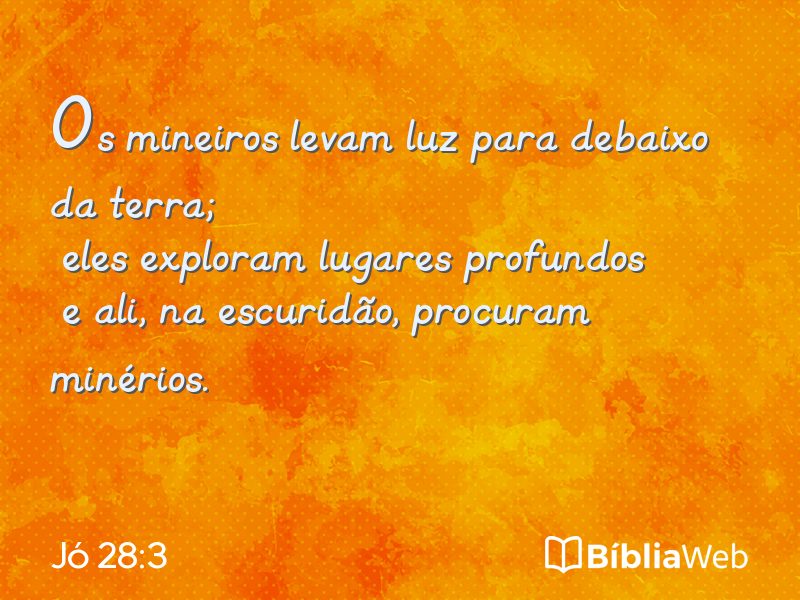 Jó 28:3 em imagem para compartilhar