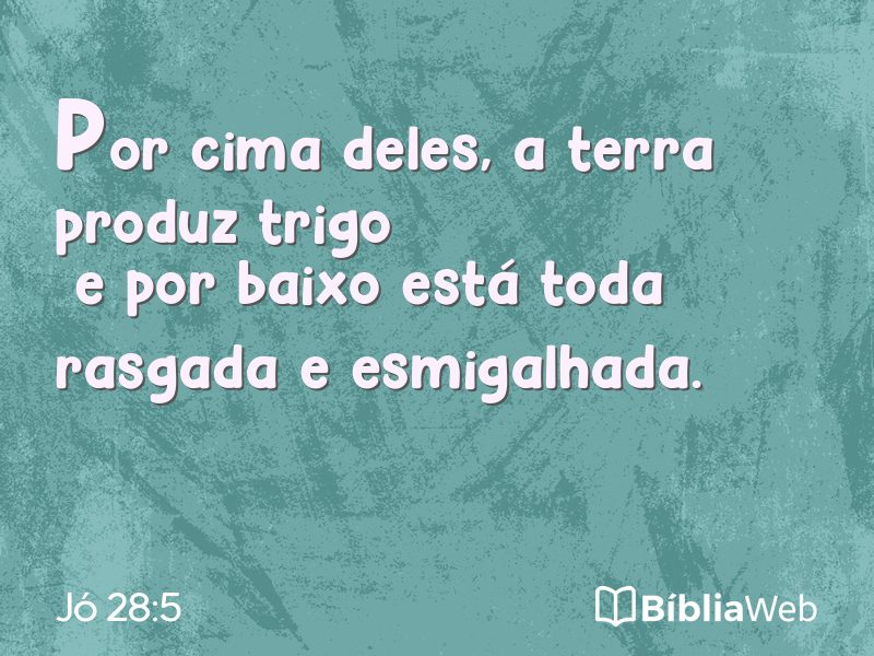 Jó 28:5 em imagem para compartilhar