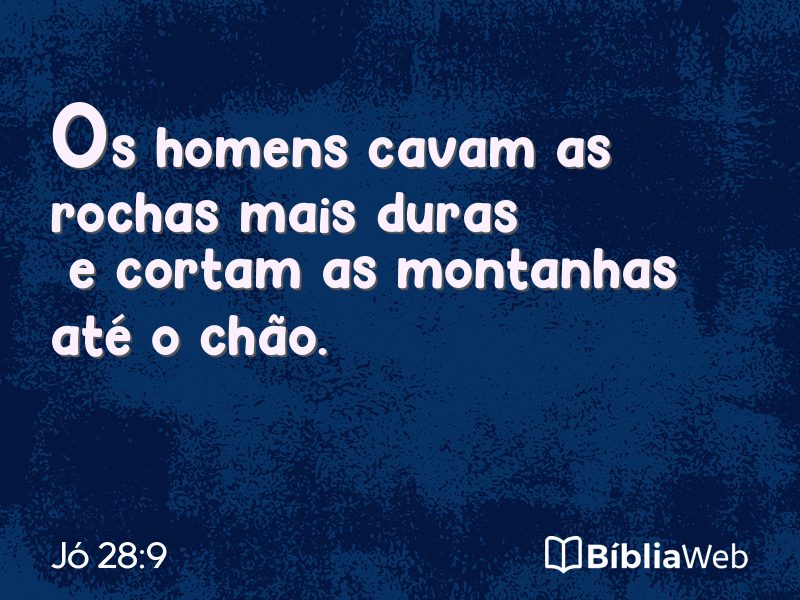 Jó 28:9 em imagem para compartilhar