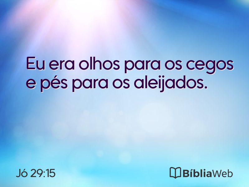 Jó 29:15 em imagem para compartilhar
