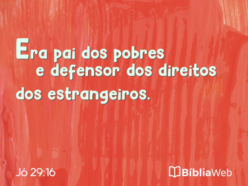 Jó 29:16 em imagem para compartilhar