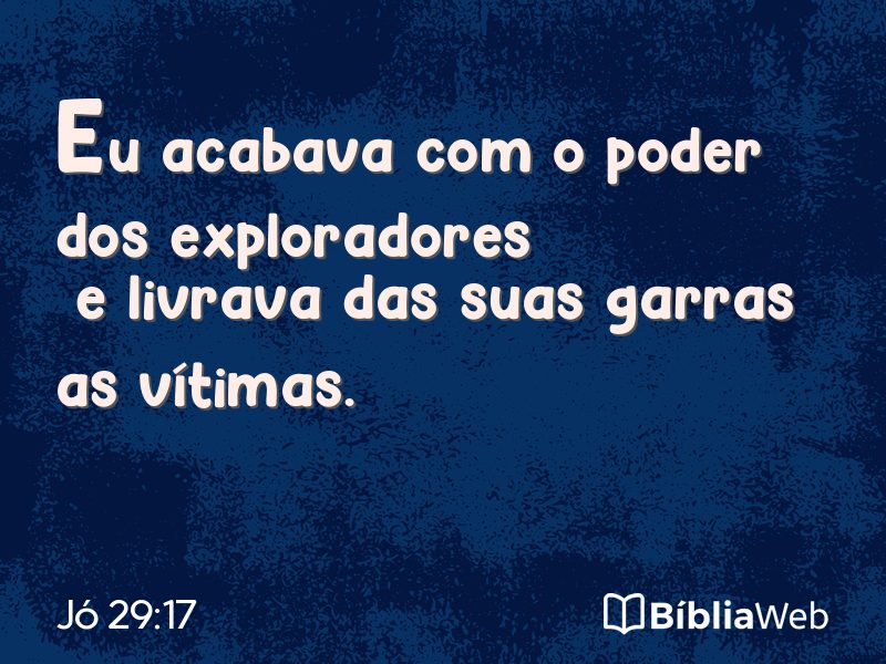 Jó 29:17 em imagem para compartilhar