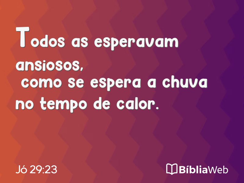 Jó 29:23 em imagem para compartilhar