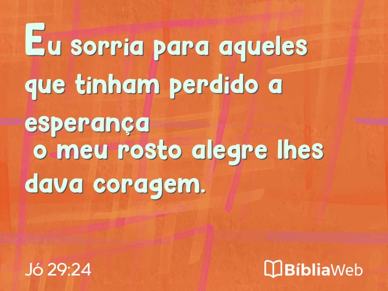 Jó 29:24 em imagem para compartilhar