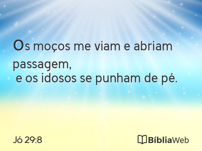 Jó 29:8 em imagem para compartilhar