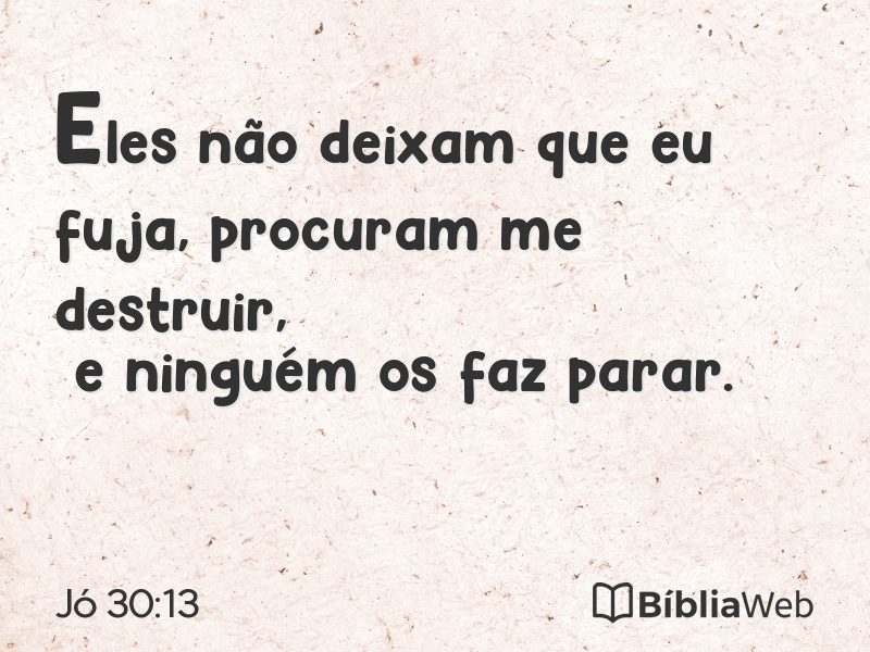 Jó 30:13 em imagem para compartilhar