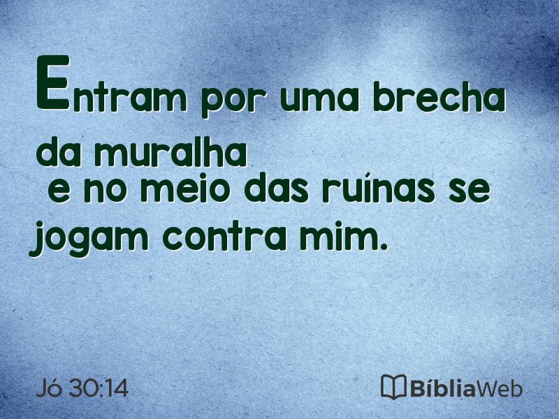Jó 30:14 em imagem para compartilhar