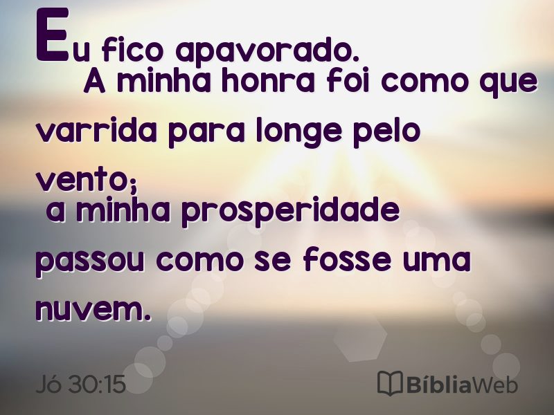 Jó 30:15 em imagem para compartilhar