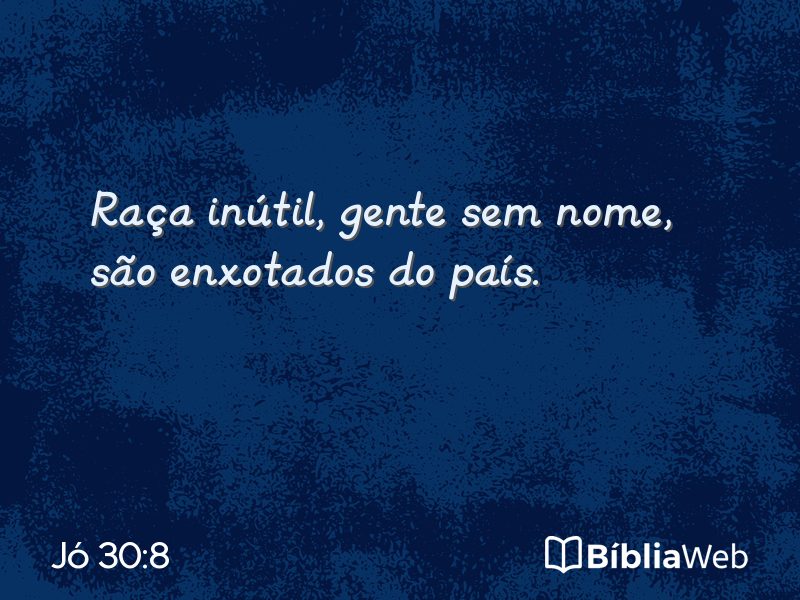 Jó 30:8 em imagem para compartilhar