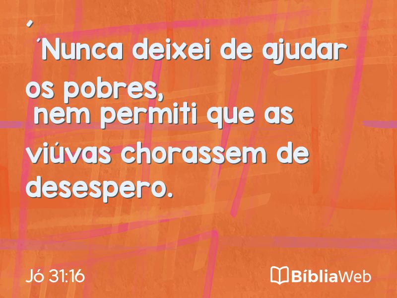Jó 31:16 em imagem para compartilhar