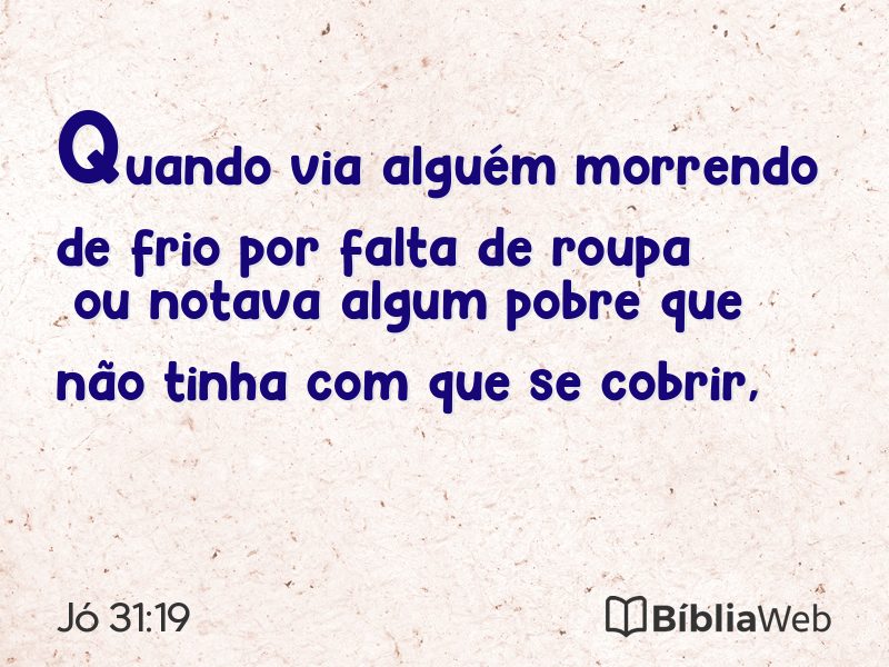Jó 31:19 em imagem para compartilhar