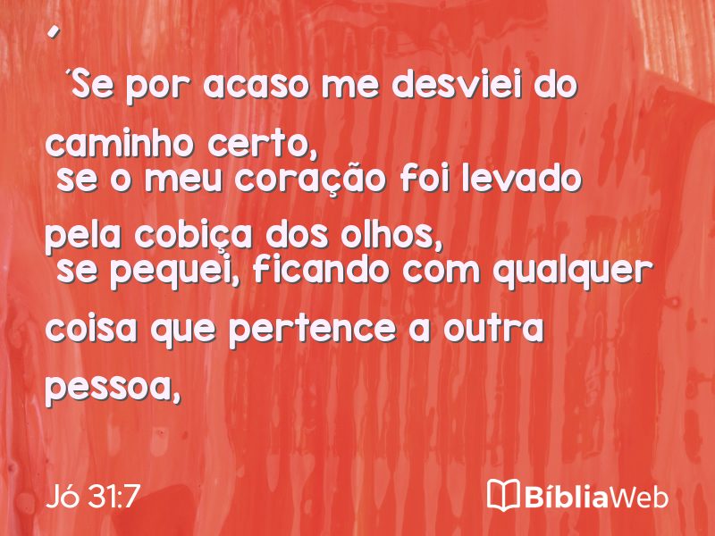 Jó 31:7 em imagem para compartilhar
