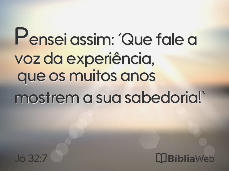 Jó 32:7 em imagem para compartilhar