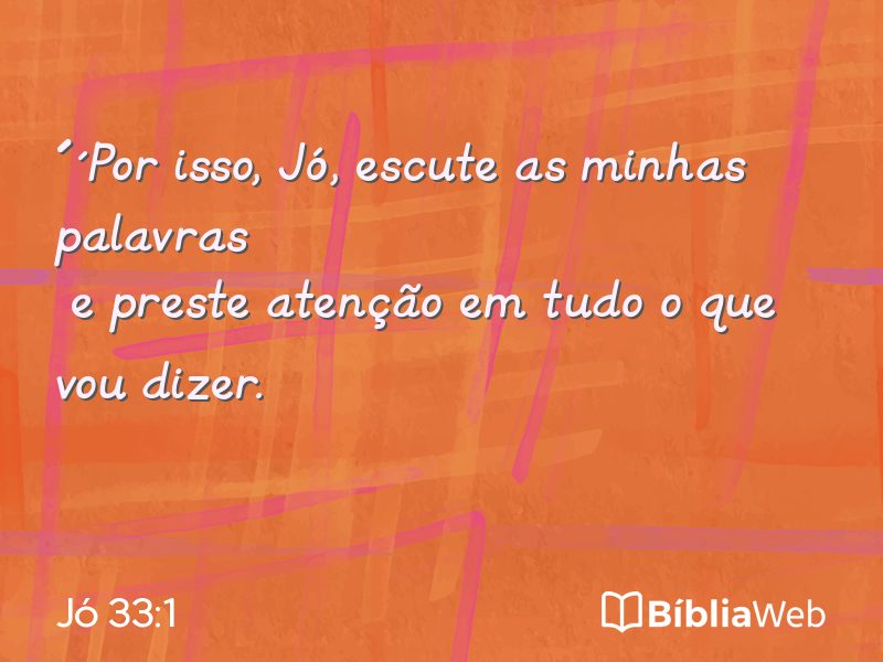 Jó 33:1 em imagem para compartilhar