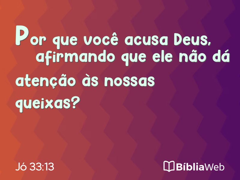 Jó 33:13 em imagem para compartilhar