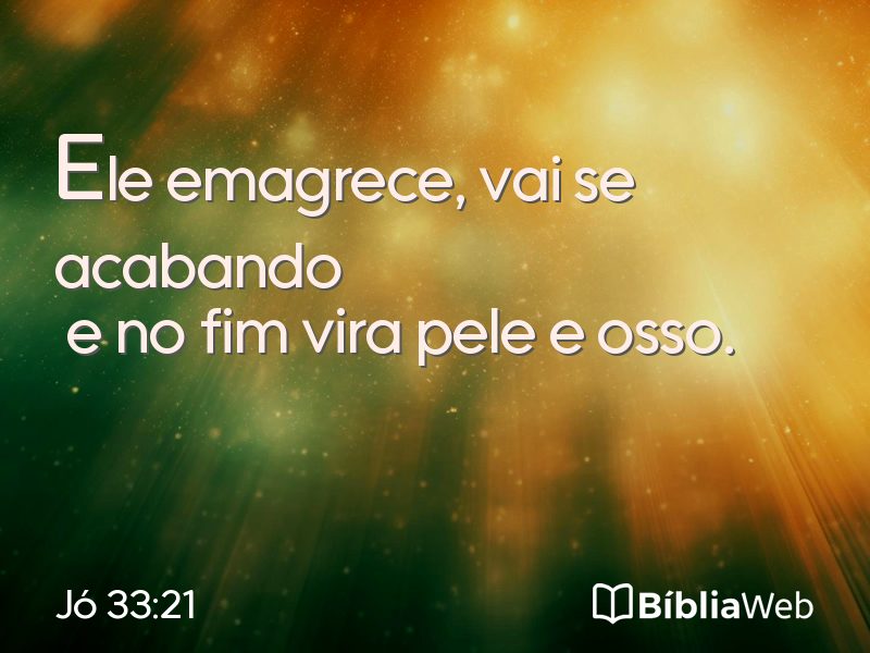 Jó 33:21 em imagem para compartilhar