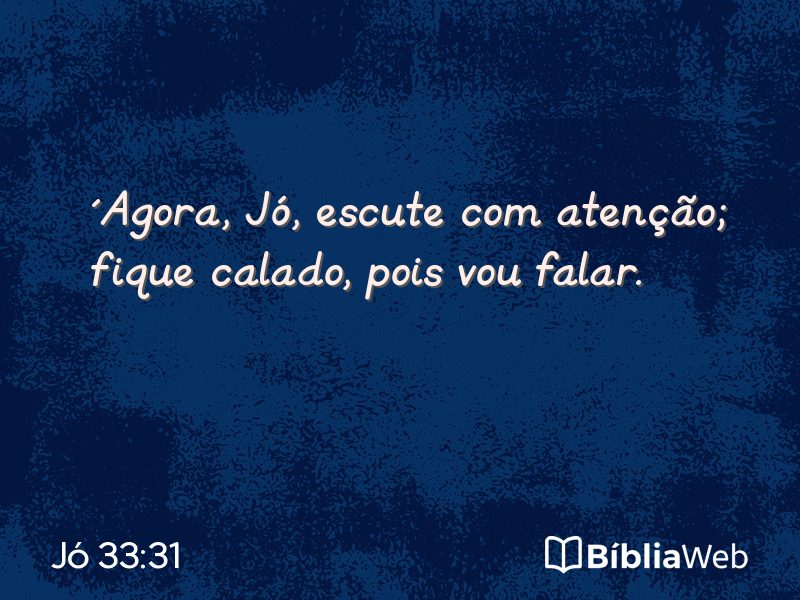 Jó 33:31 em imagem para compartilhar
